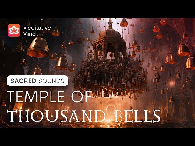 TEMPLE of THOUSAND Bells 🔔 528Hz ✨ 💜 Let go of Stress Now!! | Deep Healing "Sacred Sounds"