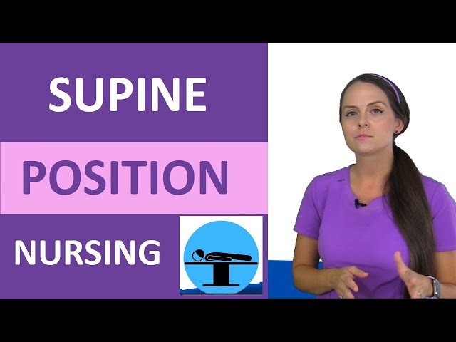 Supine Position Nursing NCLEX Review | Patient Positioning Nursing