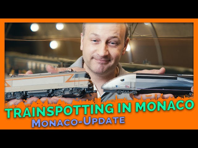 TRAINSPOTTING in Monaco and Provence | Monaco Update #5 | Miniatur Wunderland
