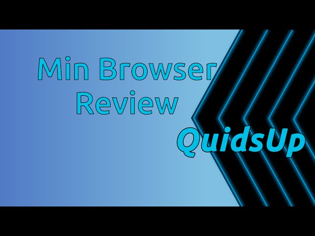 Min Web Browser Review