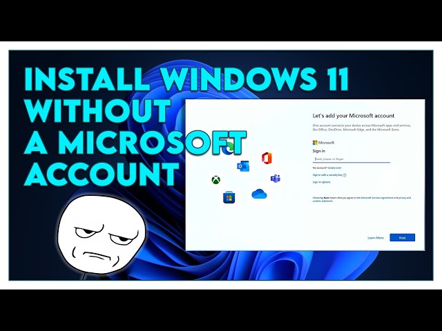 How To Install Windows 11 Without A Microsoft Account