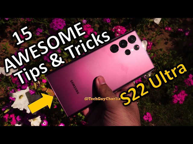 S22 Ultra | 15 AWESOME Tips and Tricks You MUST Learn