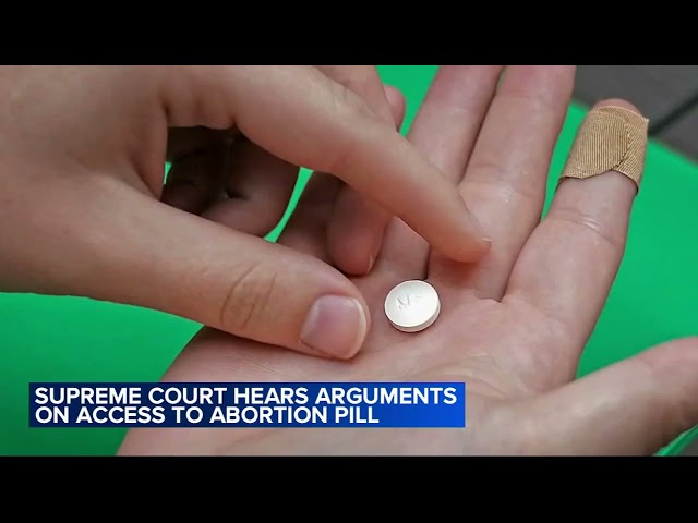 Supreme Court hears arguments on access to abortion pill mifepristone