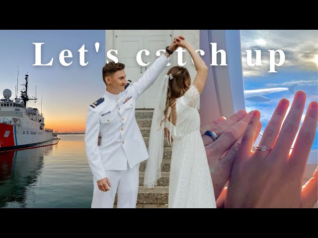 LIFE UPDATE // Graduating, getting married, first patrols in the real life Coast Guard!