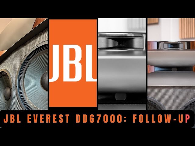 JBL Everest DD67000: Follow up