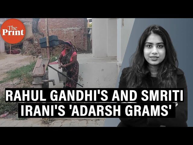 What Rahul Gandhi's & Smriti Irani's 'adarsh grams' look like
