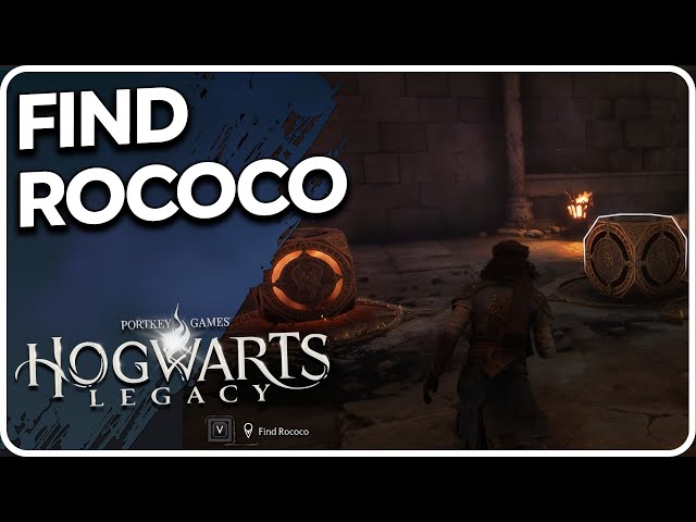 Find Rococo | Rescuing Rococo Hogwarts Legacy