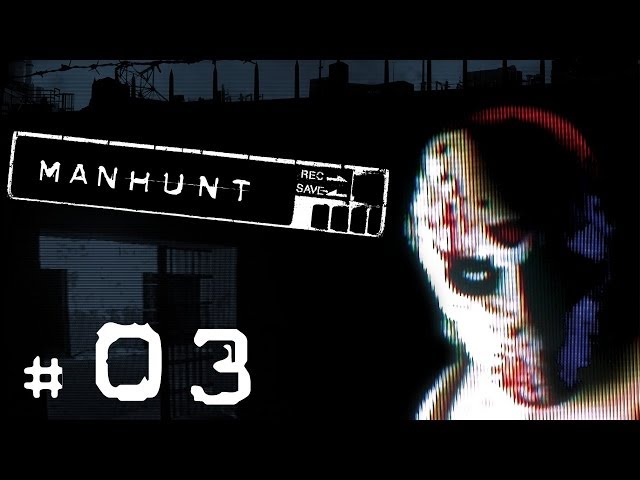 Lets Play Manhunt [HD] #03 - Weißer Abschaum