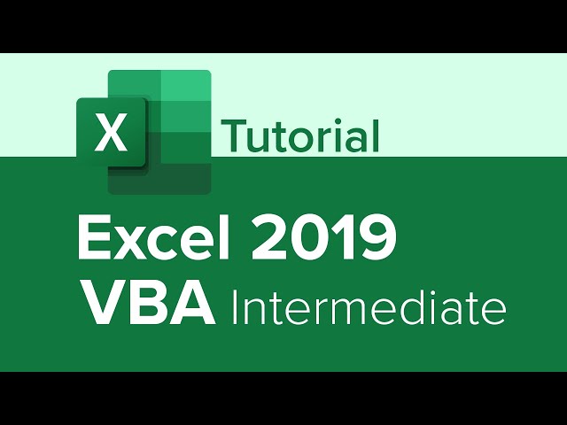 Excel 2019 VBA Intermediate Tutorial