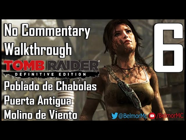 Tomb Raider Definitive Edition PS4 No Commentary Walkthrough #6