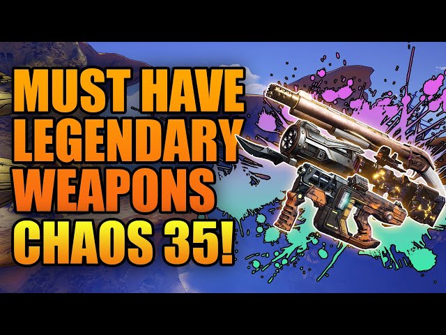 10 Must Have Legendary Weapons at Chaos Level 35!  // Tiny Tina's Wonderlands