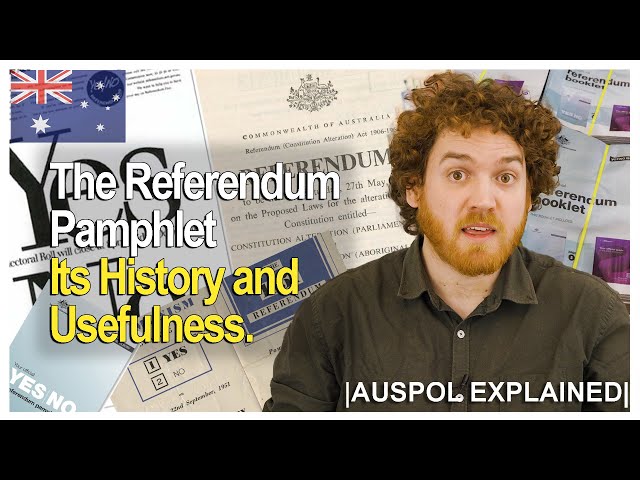 The Referendum Pamphlet - Its History and Usefulness | AUSPOL EXPLAINED