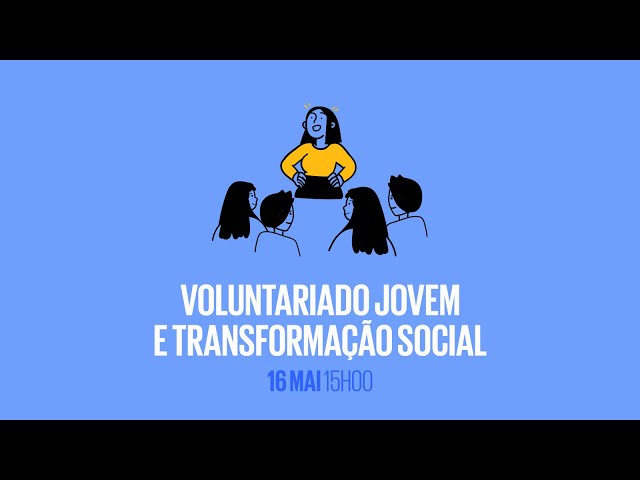 Voluntariado Jovem e Transformação Social
