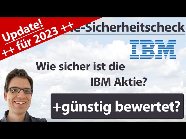 IBM Aktienanalyse – Update 2023: Wie sicher ist die Aktie? (+günstig bewertet?)