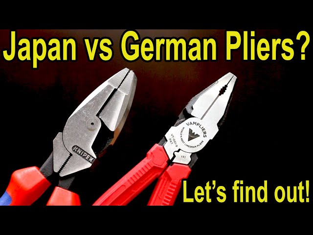Japan vs German Pliers (LINEMAN)? Knipex vs Vampliers, Fujita, Milwaukee, DeWalt, Channellock