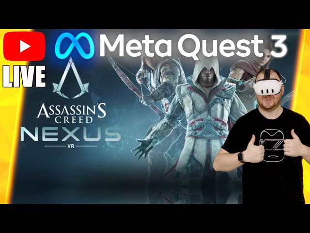 ASSASSIN'S CREED NEXUS VR mit der META QUEST 3 [Teil 2 - Standalone] LIVESTREAM Meta Quest 3 Games