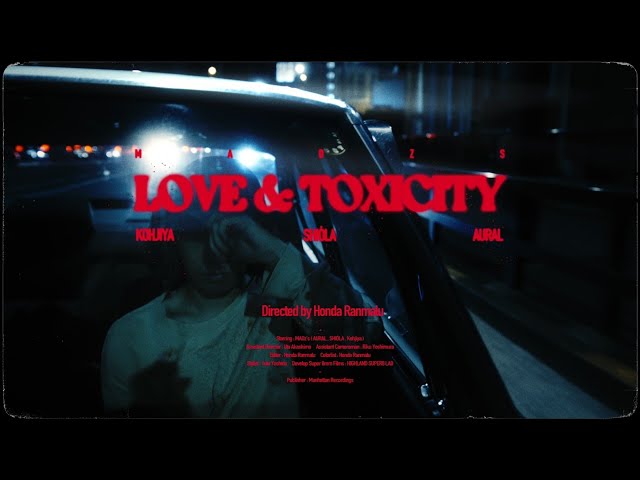 MADz's - Love & Toxicity【OFFICIAL MUSIC VIDEO】