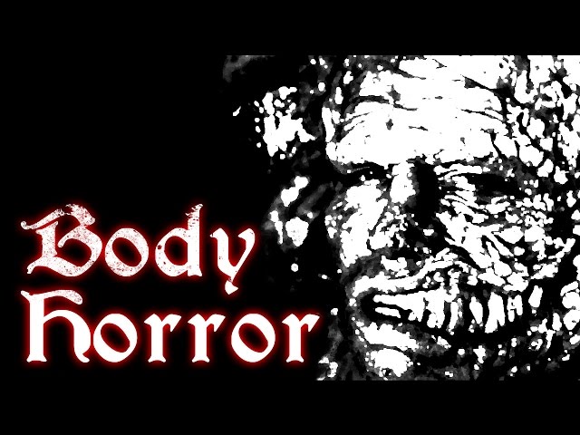 Body Horror ➣ Horror Trip #4 (Bloody Disgusting; RagnarRox)