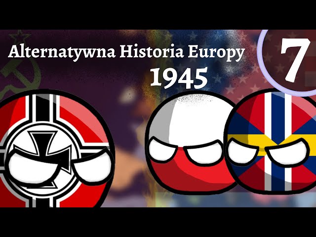 Alternatywna Historia Europy 1945 #7 - Początek Końca