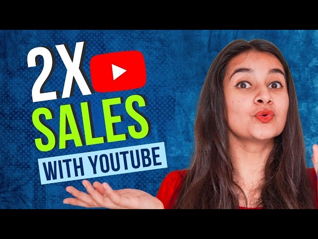 How to sell using YouTube? Top 3 video ideas to increase your sales today!