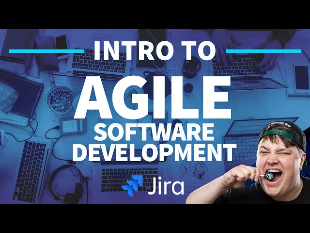 Intro to Agile Software Development with Jira