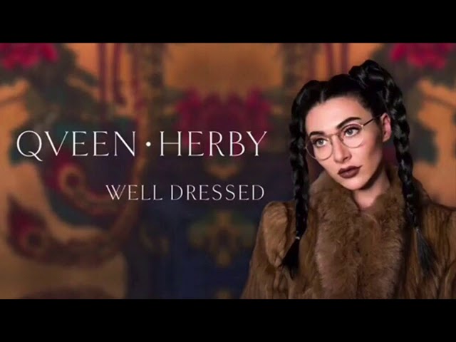 Qveen Herby - Well Dressed - 1 Hour