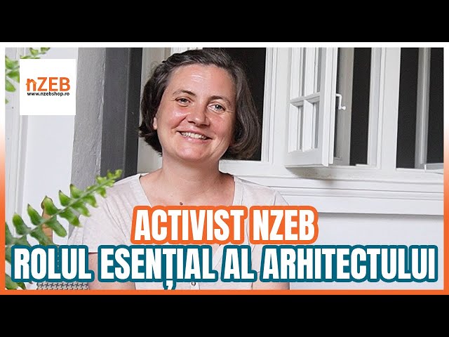 Activist nZEB - Raluca Munteanu - Rolul integrator al arhitectului #9