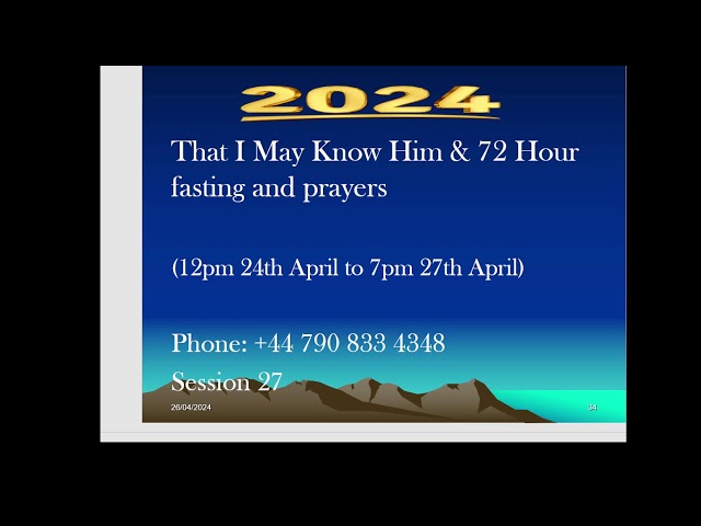 Divine Support Daily Revival Fellowship-That I May Know Him 72 Hours Fasting Apr 2024- Session 27