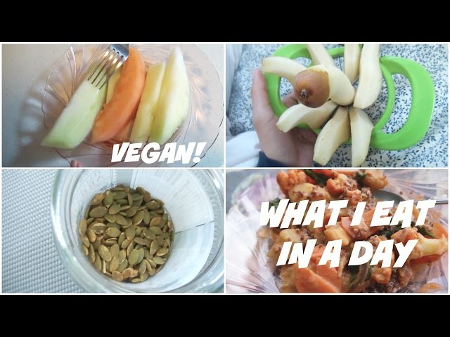 What I eat in a day #1 As A Vegan