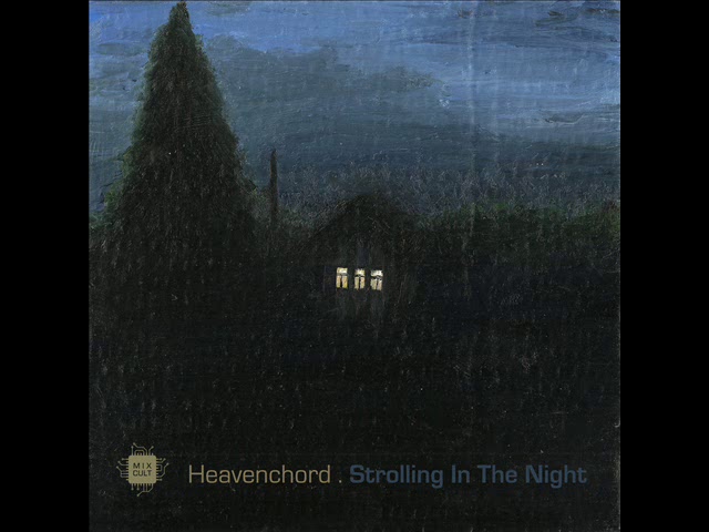 Heavenchord - Strolling In The Night EP