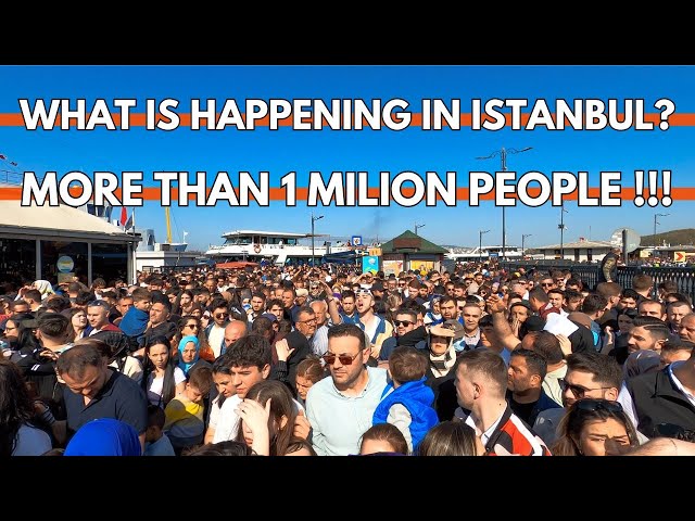 Istanbul Today What is happening in City Center?- More Than 1 Milion People Are in Streets