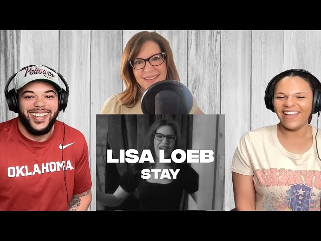 FIRST TIME HEARING Lisa Loeb - Stay REACTION With Lisa Loeb