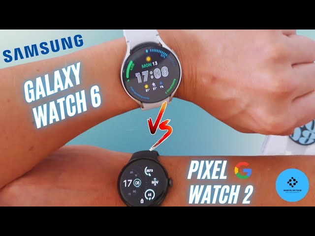 Google Pixel Watch 2 Vs Samsung Galaxy Watch 6 - Which is Better?