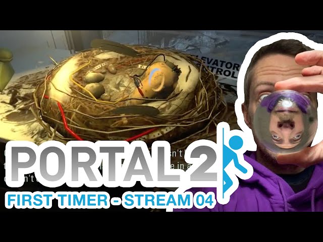 Portal 2 First Timer - Twitch Stream 04