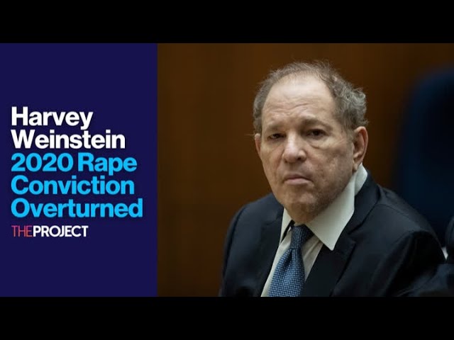 Harvey Weinstein 2020 Rape Conviction Overturned