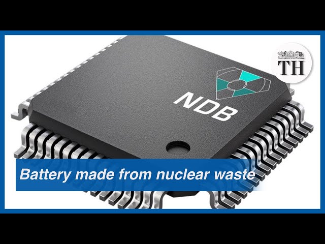 A battery made from nuclear waste that can last 28,000 years