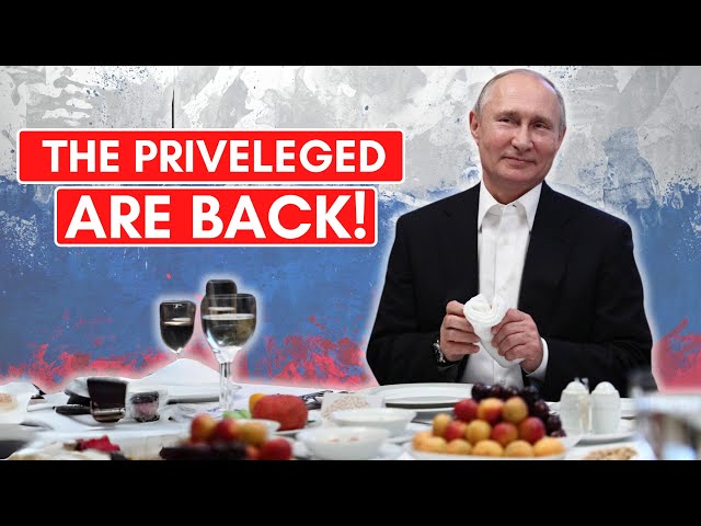 Putin Installs Old-Style Soviet Privileged Class | Inequality Growing