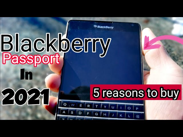 Blackberry Passport in 2021 | Top 5 reasons to buy in 2021!