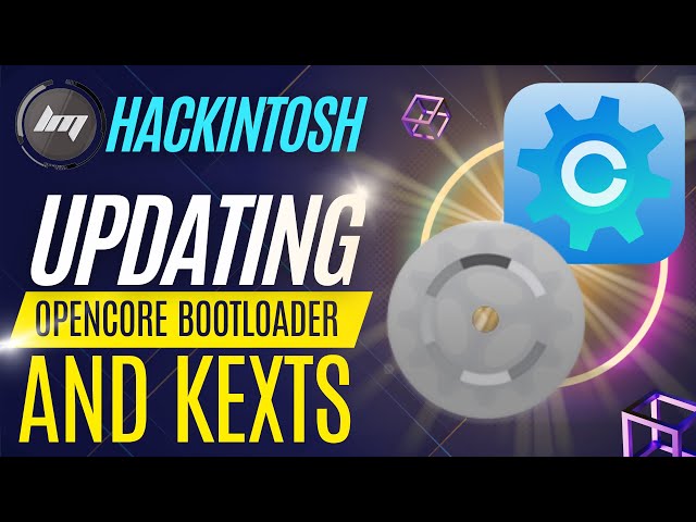 Hackintosh Updating Opencore Bootloader and Kexts - How To