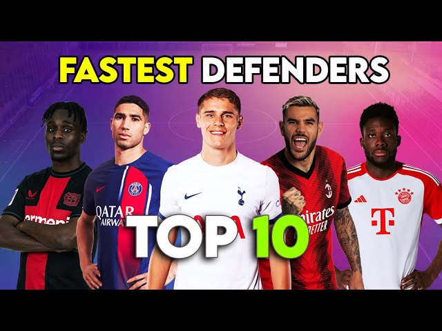 Top 10 Fastest Defenders in Football 2024 – HD