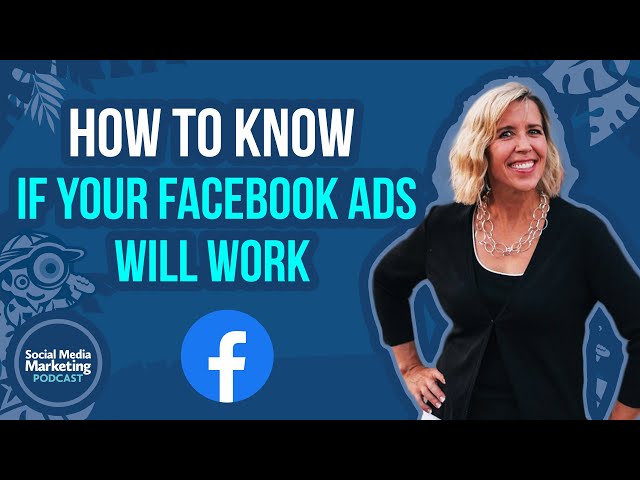 How to Know if Your Facebook Ads Will Work