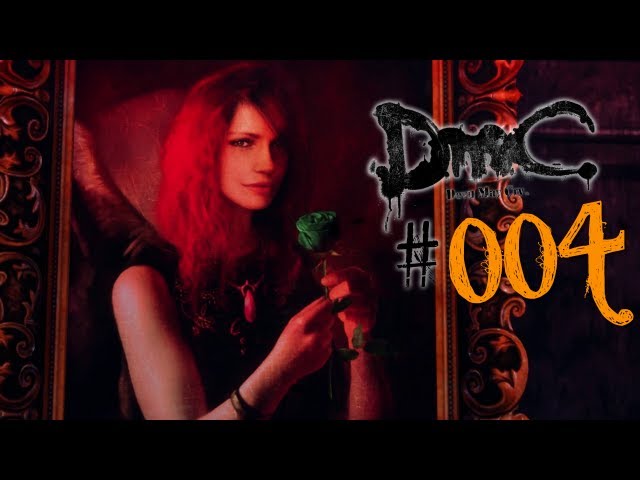 DmC - Devil May Cry: #004 - Gestatten? Eva, Engel. | Gameplay [DE/HD+]