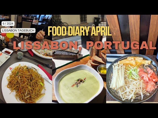 Food Diary April | #lissabon Tagebuch 06