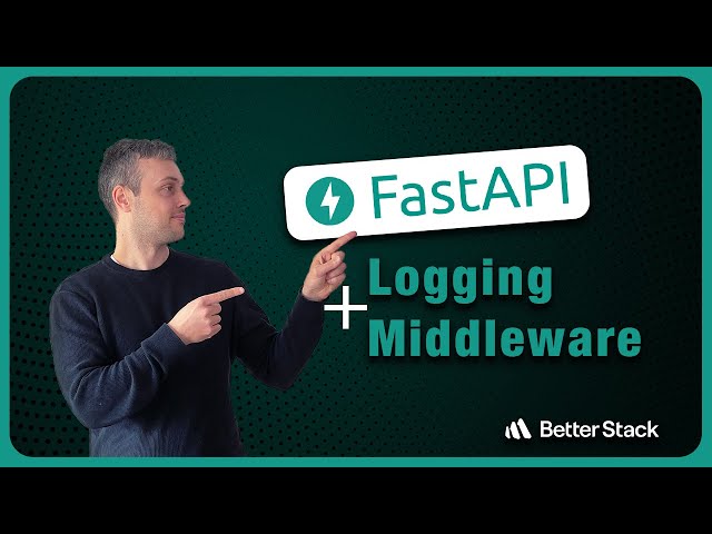 Logging in FastAPI Apps / Writing a FastAPI Middleware