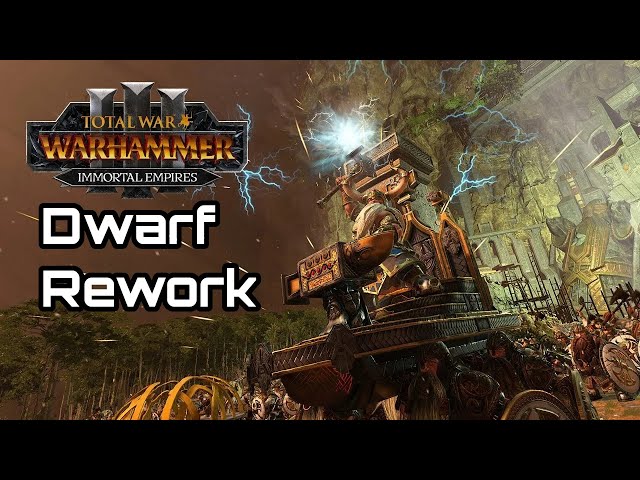 Dwarf Rework Early Look Thrones of Decay DLC Patch 5.0 - Total War: Warhammer 3 Immortal Empires