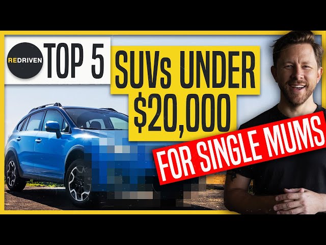 Top 5 SUVs under $20,000 for Single Mums | ReDriven