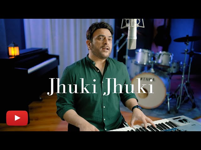Shiraz Uppal | Jhuki Jhuki | S.U Unplugged