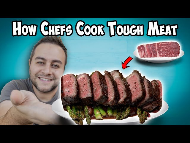 How Chefs Cook and Tenderize Tough Meat