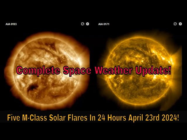 Five M-Class Solar Flares In 24 Hours April 23rd 2024!