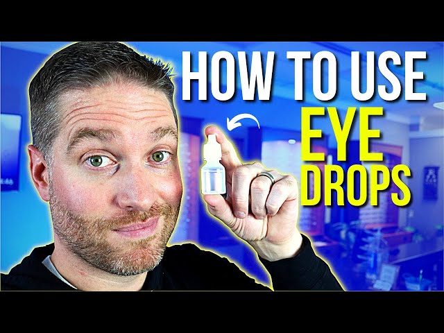 How To Use EYE DROPS - How To Put Eye Drops in Correctly